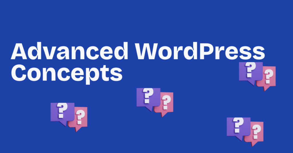 advanced wordpress concepts advanced wordpress concepts