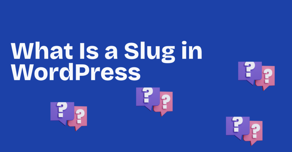 what is a slug in wordPress what is a slug in wordPress