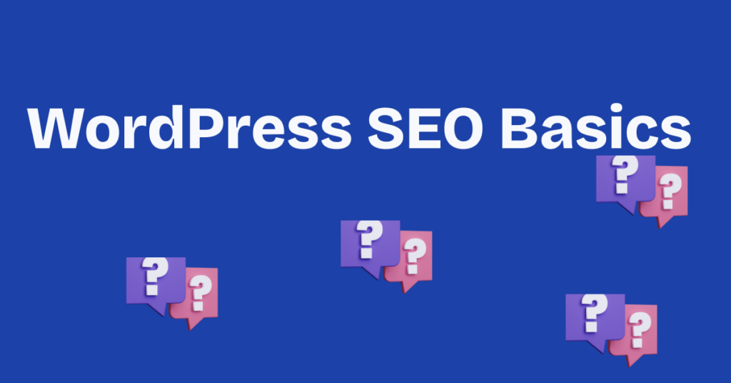 wordpress SEO basics wordpress SEO basics