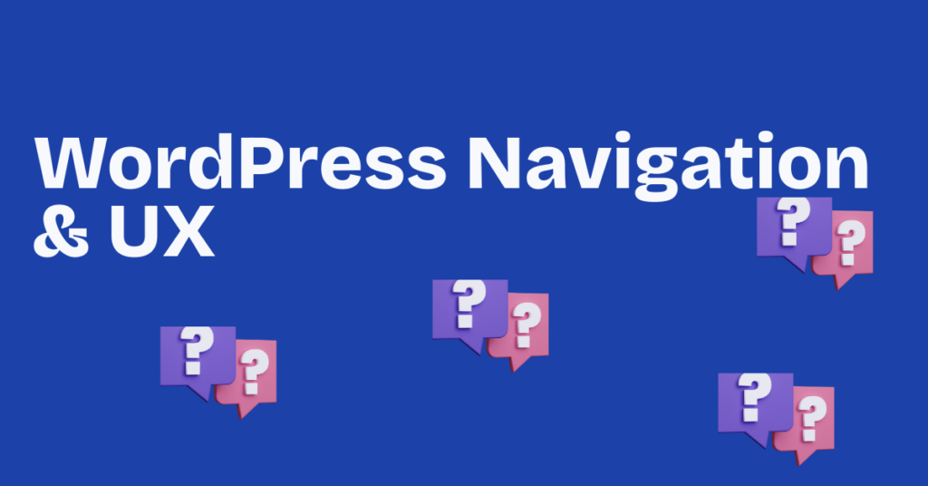 wordpress navigation ux wordpress navigation ux