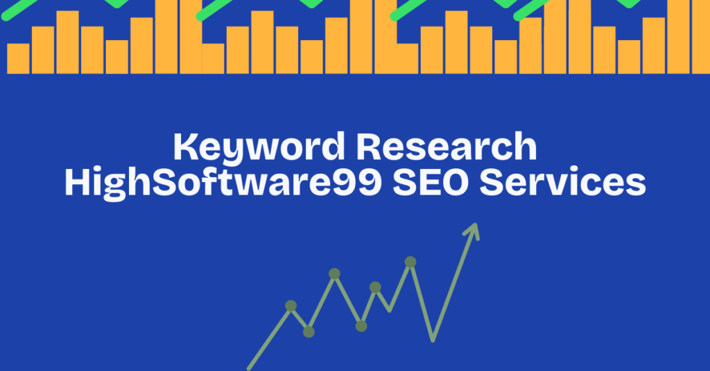 Keyword research highsoftware99 SEO services