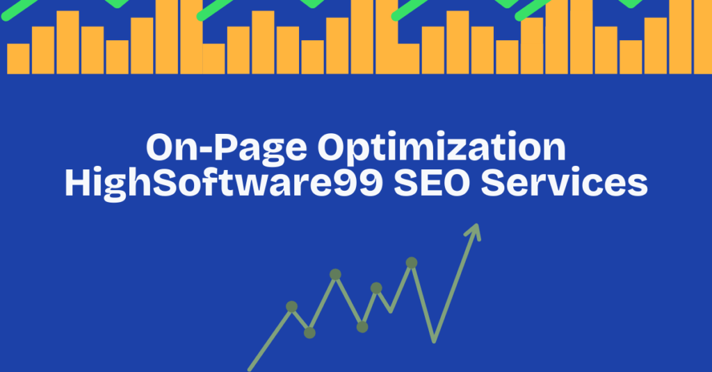 On Page Optimization–HighSoftware99 SEO Services