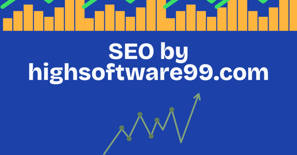 SEO by highsoftware99 com 2